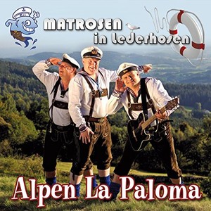 Matrosen in Lederhosen - Alpen La Paloma [CD]