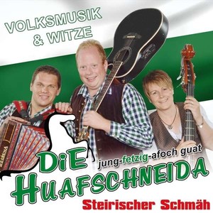 Die Huafschneida - Volksmusikhits & Witze - Steirischer Schm�h [CD]