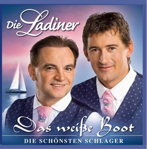 Die Ladiner - Das wei�e Boot - Die sch�nsten Schlager [CD]