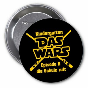 Das Wars Button Kindergarten Das Wars Anstecker für Kinder