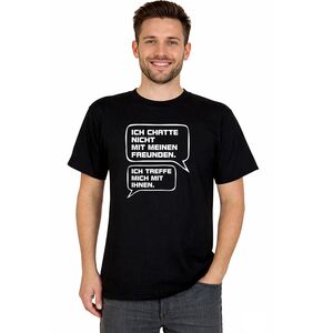 Schwarzes Herren T-Shirt mit Spruch Ich chatte nicht Spa�-Shirt Gr. XL