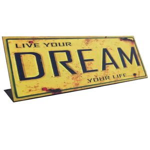 Blechschild Live your Dream your life... Blechaufsteller Schild Shabby Vintage