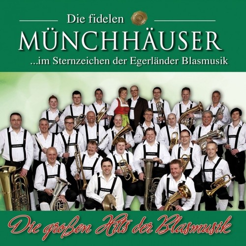 Die Gro�en Hits der Blasmusik - Die Fidelen M�nchh�user [CD]