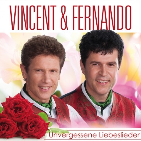 Unvergessene Liebeslieder - Vincent & Fernando [CD]