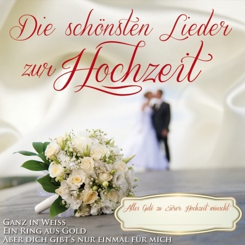 Die sch�nsten Lieder zur Hochzeit [CD]