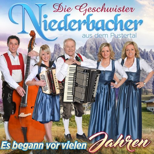 Die Geschwister Niederbacher - Es Begann Vor Vielen Jahren [CD]