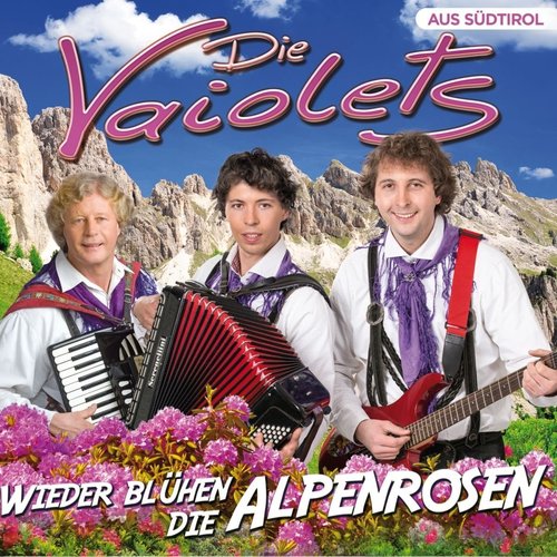 Die Vaiolets - Wieder Bl�hen Die Alpenrosen [CD]