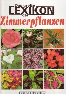 Das grosse Lexikon der Zimmerpflanzen - gebraucht sehr gut