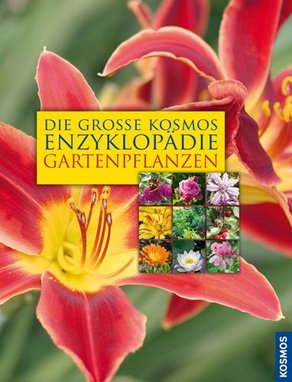 Die gro�e Kosmos Enzyklop�die Gartenpflanzen - gebraucht sehr gut