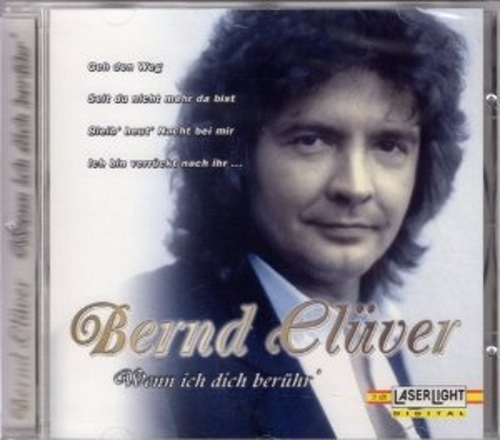 Bernd Cl�ver - Wenn ich dich ber�hr [CD]