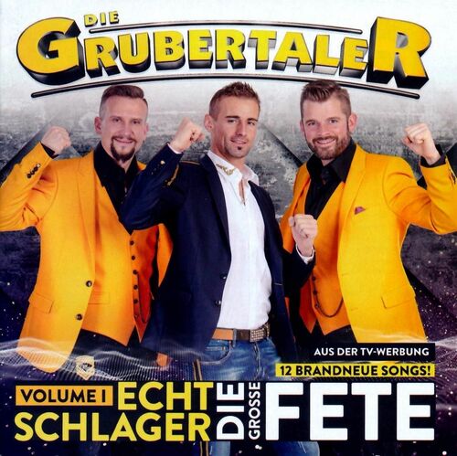 Die Grubertaler - Echt Schlager, die gro�e Fete Volume 1 (CD)