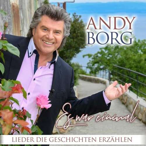 Andy Borg: Es war einmal - Lieder die Geschichten erz�hlen (CD)