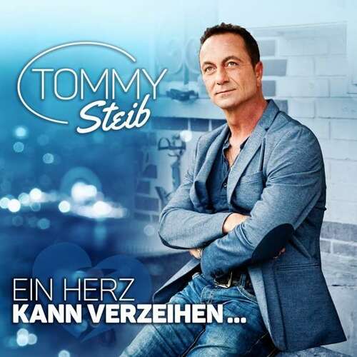 Tommy Steib: Ein Herz kann verzeihen... (CD)