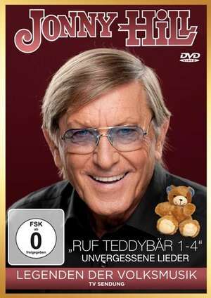 Jonny Hill: Ruf Teddyb�r 1-4-Unvergessene Lieder-Legenden (DVD)