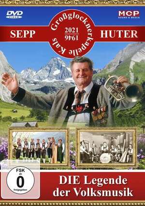 Sepp Huter und die Gro�glocknerkapelle Kals: Die Legende der Volksmusik (DVD)