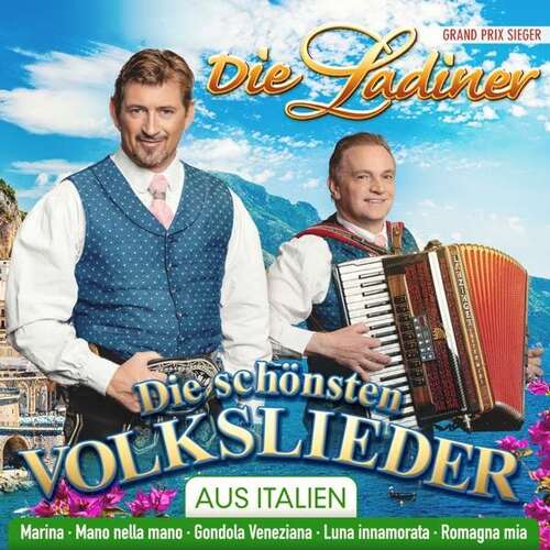 Die Ladiner: Die sch�nsten Volkslieder aus Italien (CD)