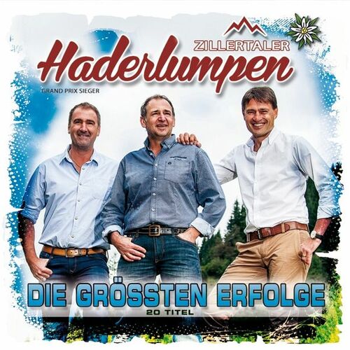Zillertaler Haderlumpen - Die gr��ten Erfolge [CD]
