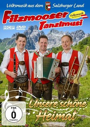 Filzmooser Tanzlmusi - Unsere sch�ne Heimat [DVD]