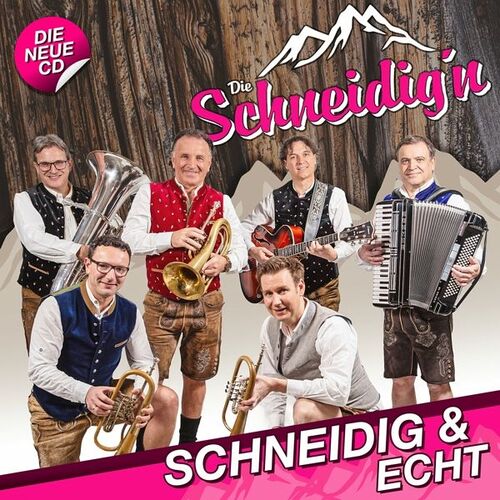 Die SchneidigN Schneidig & Echt CD