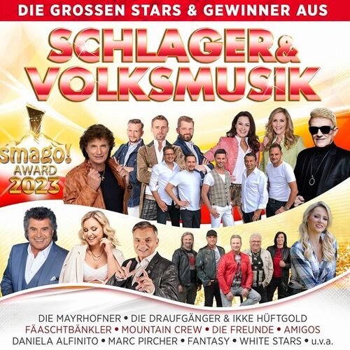 Smago ! Award 2023 Die Gro�en Stars & Gewinner Aus Schlager & Volksmusik 2er CD