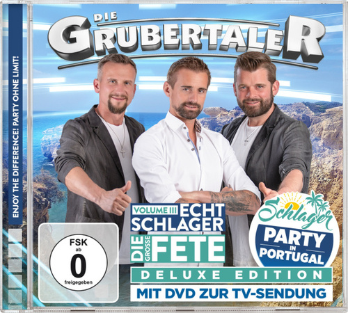 Die Grubertaler - Echt Schlager, Die Gro�e Fete Volume III - Deluxe Edition inkl. TV-Sendung CD+DVD