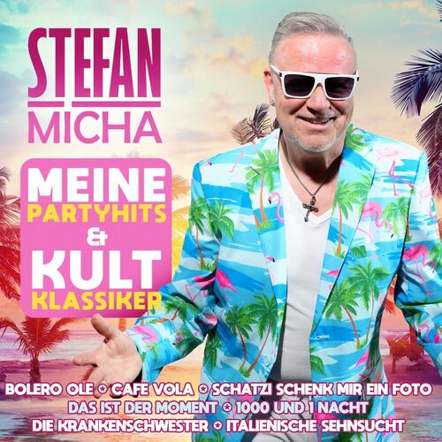 Stefan Micha: Meine Partyhits & Kultklassiker CD