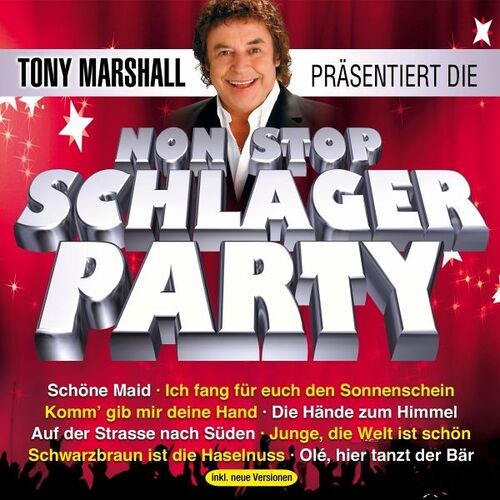 Tony Marshall - pr�sentiert die Nonstop Schlager Party CD