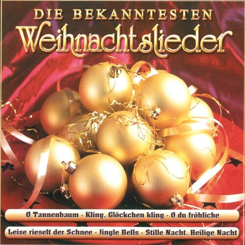 Die bekanntesten Weihnachtslieder CD