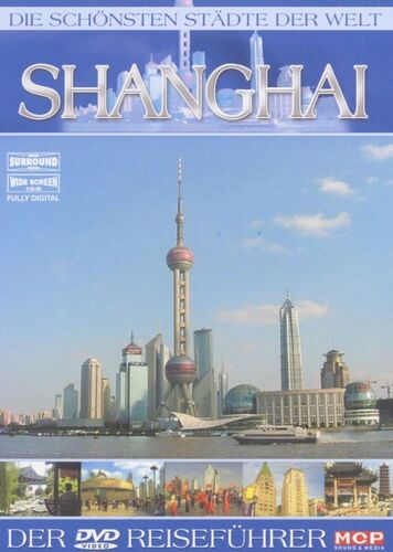Die sch�nsten St�dte der Welt - Shanghai DVD