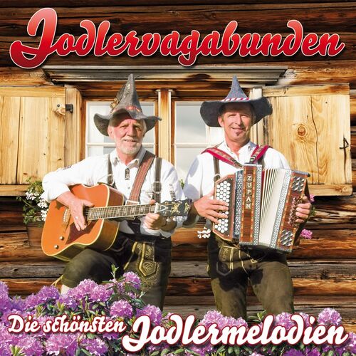 Jodlervagabunden - Die sch�nsten Jodlermelodien CD