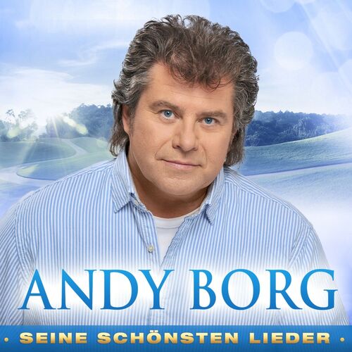 Andy Borg - Seine sch�nsten Lieder 2er-CD