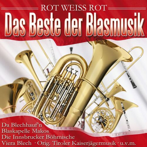 Das Beste der Blasmusik - Rot wei� rot 2er-CD