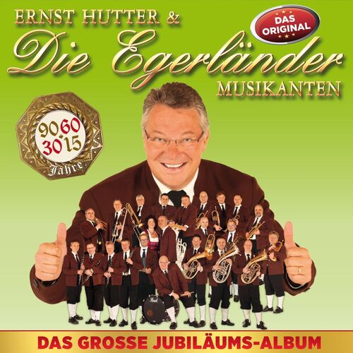 Ernst Hutter & die Egerl�nder Musikanten - Das gro�e Jubil�umsalbum CD