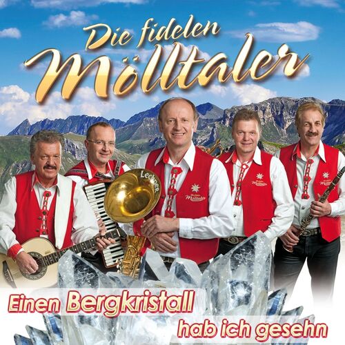 Die fidelen M�lltaler - Einen Bergkristall hab ich gesehn CD