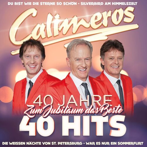 Calimeros - 40 Jahre 40 Hits - Zum Jubil�um das Beste 2er-CD