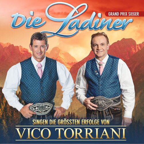 Die Ladiner singen die gr��ten Erfolge von Vico Torriani - Folge 2 CD