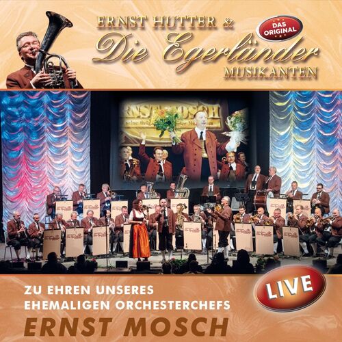 Ernst Hutter & Die Egerl�nder Musikanten - Zu Ehren unseres ehemaligen Orchesterchefs - Live CD