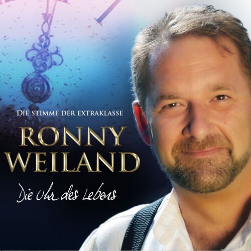 Ronny Weiland - Die Uhr des Lebens CD