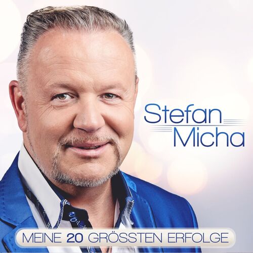 Stefan Micha - Meine 20 gr��ten Erfolge - CD