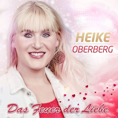 Heike Oberberg - Das Feuer der Liebe CD