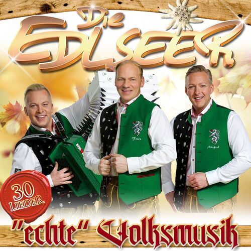 Die Edlseer - Echte Volksmusik 2CD