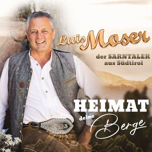 Luis Moser - Heimat deine Berge CD