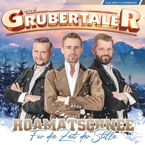 Die Grubertaler - Hoamatschnee - F�r die Zeit der Stille 2CD
