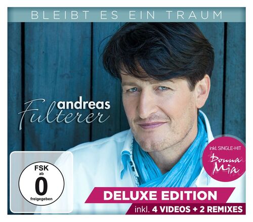 Andreas Fulterer - Bleibt es ein Traum - Deluxe Edition CD+DVD