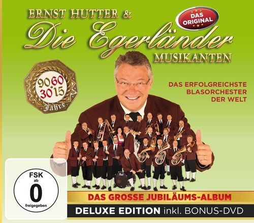 Ernst Hutter & die Egerl�nder Musikanten - Das gro�e Jubil�umsalbum - Deluxe Edition CD+DVD