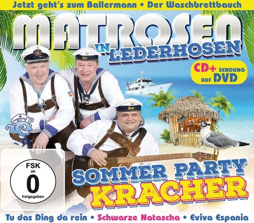Matrosen in Lederhosen - Sommer Party Kracher CD+DVD