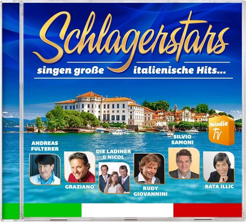 Schlagerstars singen gro�e italienische Hits CD