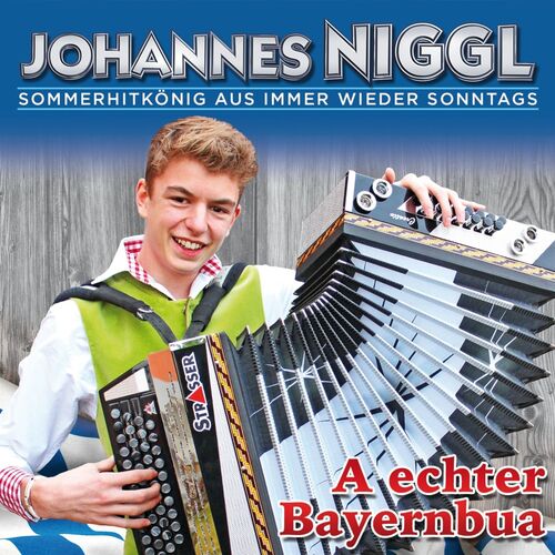 Johannes Niggl - A echter Bayernbua CD