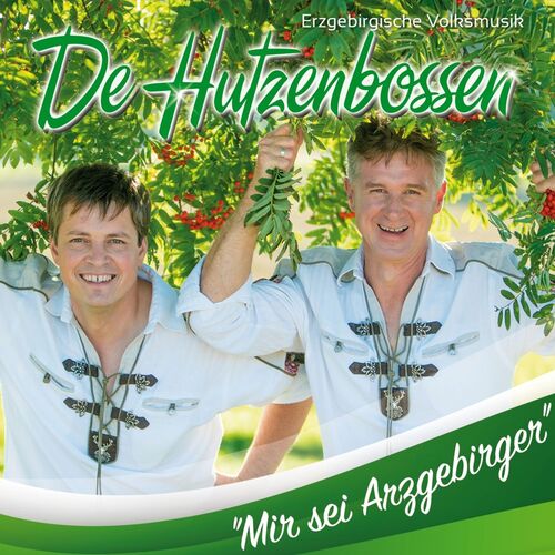 De Hutzenbossen - Mir sein Arzgebirger CD