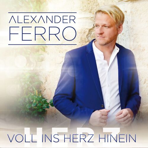 Alexander Ferro - Voll ins Herz hinein CD